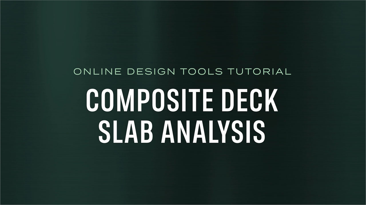 Design Tools Composite Deck-Slab Analysis
